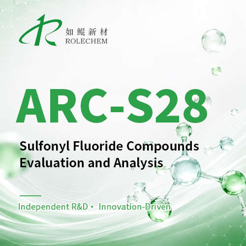 Performance Evaluation and Analysis of Rolechem's ARC-S28 Sulfonyl Fluoride Compound Series